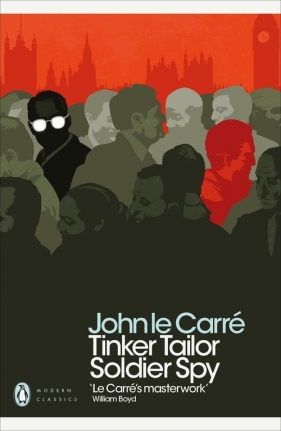 Tinker Tailor Soldier Spy - John le Carré