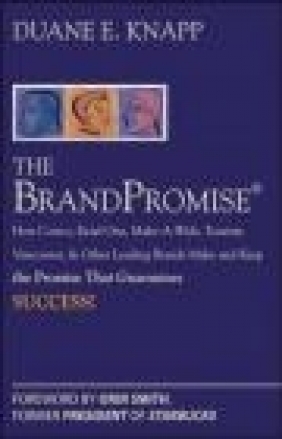 Brand Promise Duane E. Knapp,  Knapp
