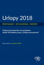 Urlopy 2018 Przykłady, wyliczenia, wzory