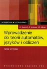 Wprowadzenie do teorii automatów, języków i obliczeń Hopcroft John E., Rajeev Motwani, Jeffrey D. Ullman