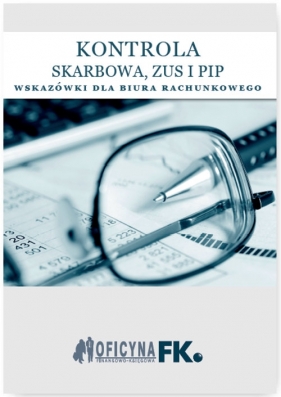 Kontrola Skarbowa ZUS i PIP