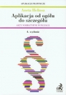 Aplikacja od ogółu do szczegółu Akty normatywne w pigułce Heliosz Aneta