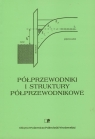 Półprzewodniki i struktury półprzewodnikowe