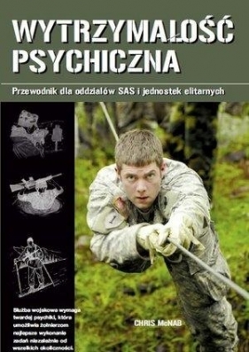 Wytrzymałość psychiczna - McNab Chris