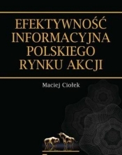 Efektywność informacyjna polskiego rynku akcji