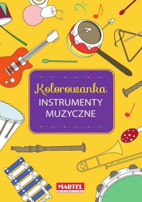 Kolorowanka. Instrumenty Muzyczne - Jerzyk Kinga