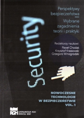 Nowoczesne technologie w bezpieczeństwie T.1 - Paweł Chodak, Krzysztof Frassowski, Grzegorz Winogrodzki