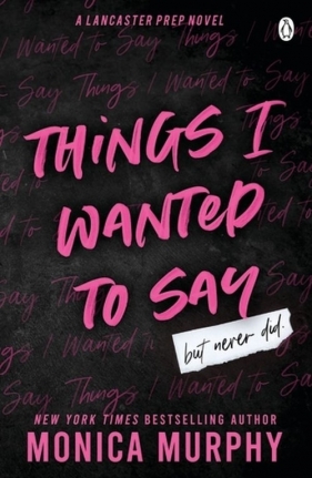 Things I Wanted To Say - Murphy Monica