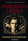 Klasyka z opracowaniem. Zbrodnia i kara Fiodor Dostojewski