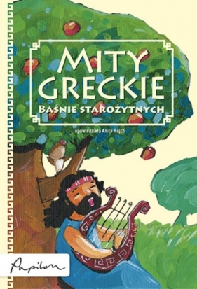 Mity greckie Baśnie starożytnych - Rejch Anita