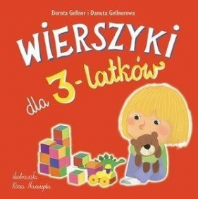 Wierszyki dla 3-latków - Dorota Gellner, Gellnerowa Danuta
