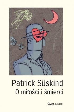 O miłości i śmierci - Suskind Patrick