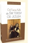 Od Franza Kafki do św. Teresy od Jezusa. Antonio Sicari