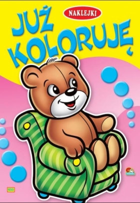 Kolorowanka. Już koloruję - Miś (A5, 16 str.) - Opracowanie zbiorowe