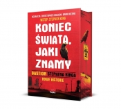 Koniec świata, jaki znamy. Bastion Stephena Kinga. Nowe historie - Stephen King, Christopher Golden