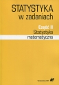 Statystyka w zadaniach Część 2 Statystyka matematyczna - Magdalena Mojsiewicz, Katarzyna Wawrzyniak, Iwona Bąk, Iwona Markowicz