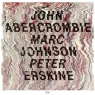  Abercrombie/Johnson/Erskine (Seria Touchstones)