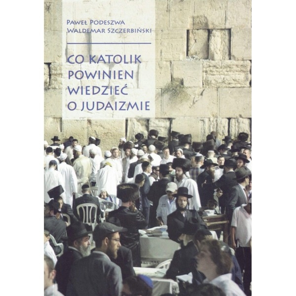 Co katolik powinien wiedzieć o judaizmie