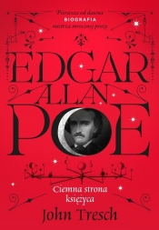 Edgar Allan Poe. Ciemna strona księżyca - Tresch John