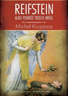 Reifstein albo Podróż Trzech Króli - Michał Kruszona, Piotr Lutyński