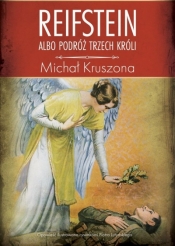 Reifstein albo Podróż Trzech Króli - Piotr Lutyński, Michał Kruszona