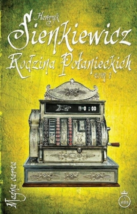 Rodzina Połanieckich T.1 - Henryk Sienkiewicz