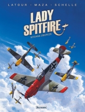 Lady Spitfire - Wydanie zbiorcze (B Messerschmitt) - Sebastien Latour