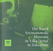 The Karol Szymanowski Museum in Villa 'Atma' in... - Praca zbiorowa