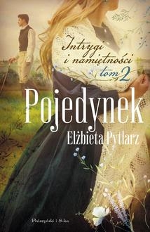 Intrygi i namiętności Tom 2 Pojedynek