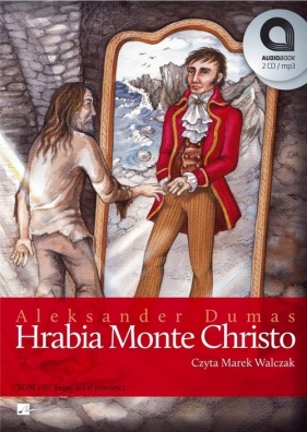 Hrabia Monte Christo (Audiobook) - Aleksander Dumas