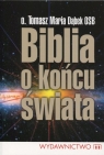 Biblia o końcu świata Dąbek Tomasz Maria