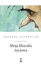 Moja filozofia życiowa - Georges Courteline