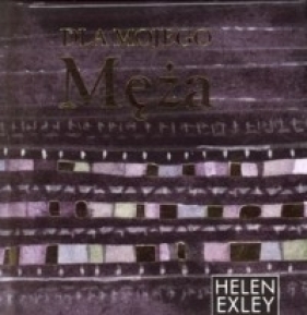 Dla mojego męża - Helen Exley