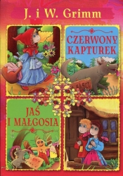 Czerwony Kapturek Jaś i Malgosia - Grimm J.i W.<br />