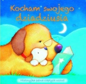 Kocham swojego dziadziusia