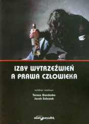 Izby wytrzeźwień a prawa człowieka - <br />