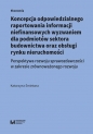 Koncepcja odpowiedzialnego raportowania informacji niefinansowych wyzwaniem dla podmiotów sektora budowlanego - Katarzyna Śmietana