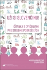 Uzi si slovencinu! Citanka s cviceniami pre.. Miroslava Kyselova, Sylwia Sojda