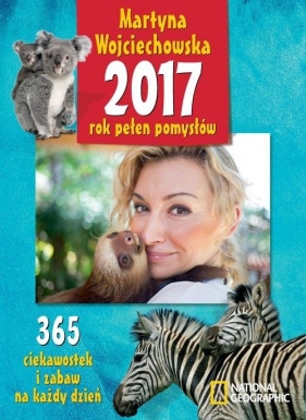 2017 Rok pełen pomysłów - Martyna Wojciechowska