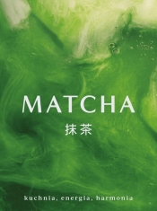 Matcha Kuchnia energia harmonia