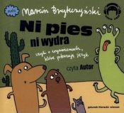 Ni pies ni wydra (Audiobook) - Brykczyński Marcin