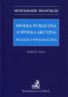 Spółka publiczna a spółka akcyjna - Marcin Glicz