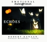 Echoes - Emotional Piano & Violin CD Robert Kanaan, Natalia Walewska