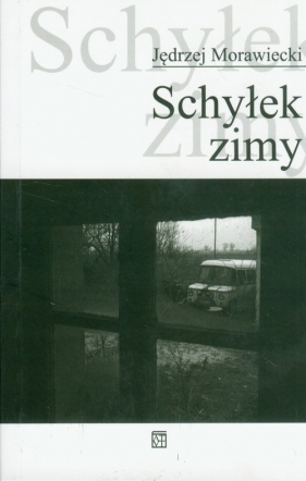 Schyłek zimy - Morawiecki Jędrzej