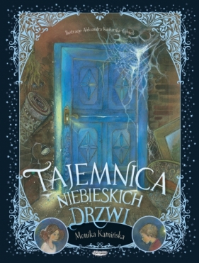Tajemnica niebieskich drzwi (Uszkodzona okładka) - Monika Kamińska