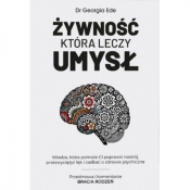 Żywność która leczy umysł - Georgia Ede