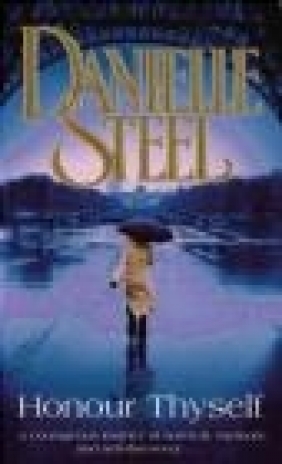 Honour Thyself Danielle Steel