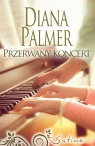 Przerwany koncert  Diana Palmer