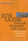 Język łaciński Podręcznik dla lektoratów szkół wyższych Jurewicz Oktawiusz, Winniczuk Lidia, Żuławska Janina