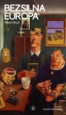 Bezsilna Europa. Osiem esejów politycznych Robert Musil